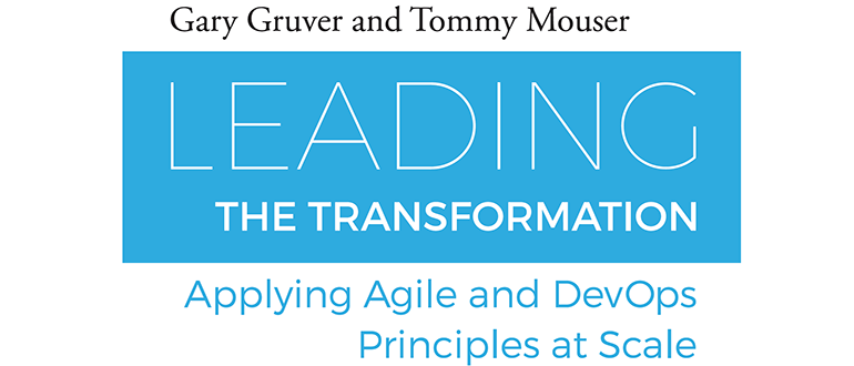 Book Review: Leading the Transformation by Gruver & Mouser